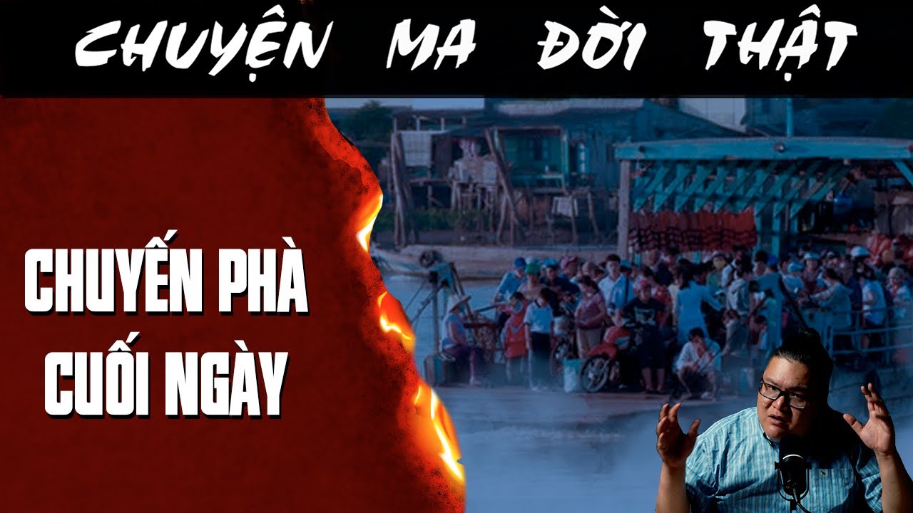 [TẬP 2537] Chuyện Ma C&oacute; Thật : CHUYẾN PH&Agrave; CUỐI NG&Agrave;Y
