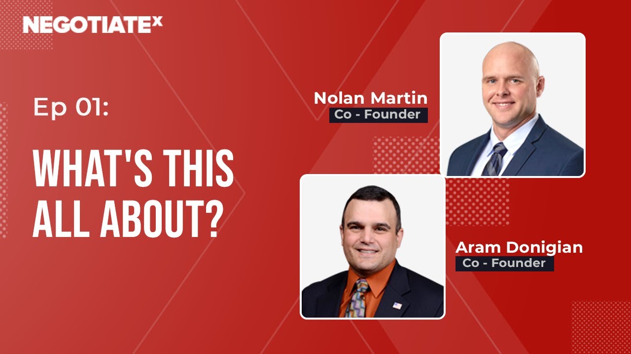 Ep 1: What's This All About? |  NEGOTIATEx Podcast