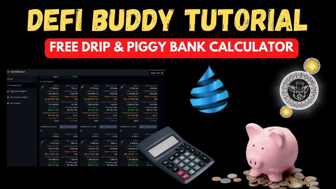 DeFi Buddy - FREE Calculator For Drip, Drip Garden And Piggy Bank - User Tutorial