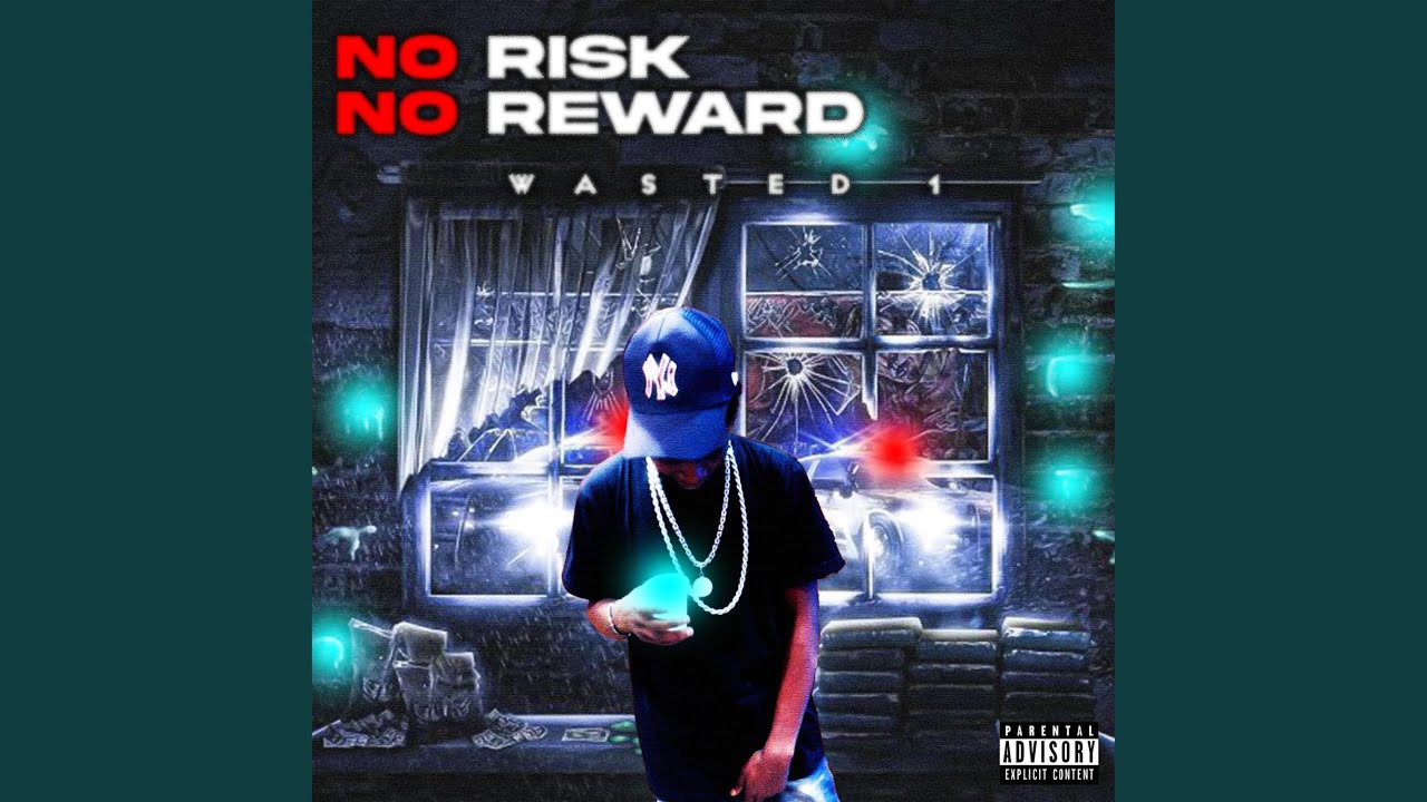 No Risk No Reward