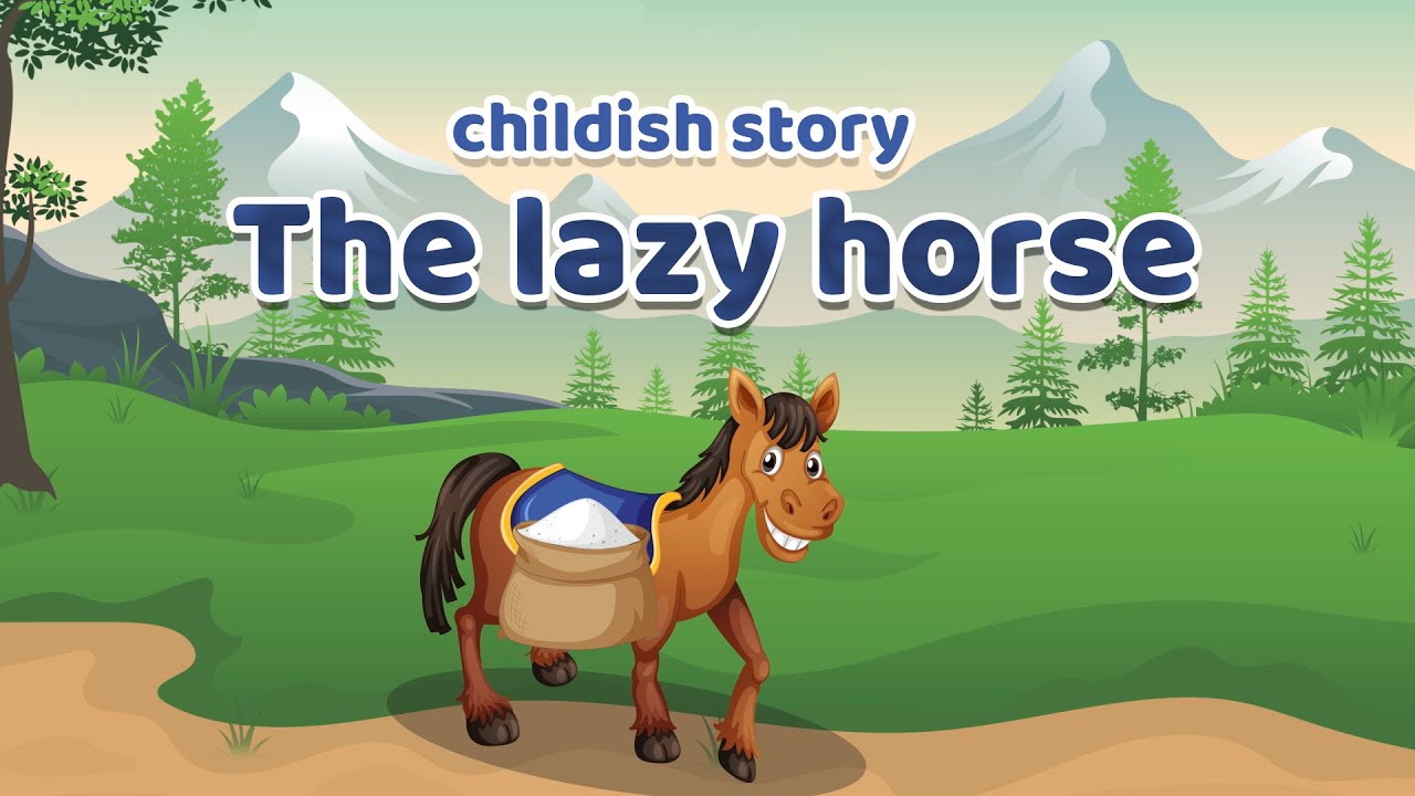 The Lazy Horse Story |  Short Story For Preschoolers | Kids Cartoon