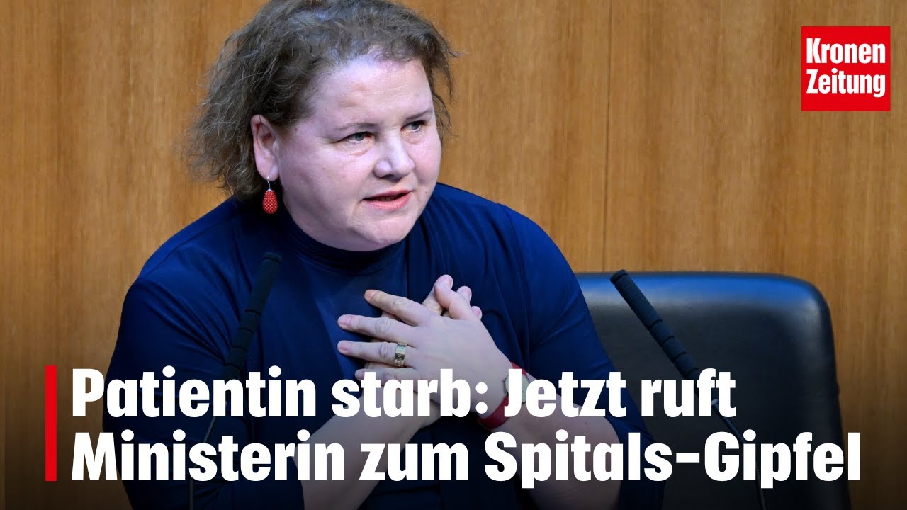 Patientin starb: Ministerin ruft zu Spitals-Gipfel | krone.tv NEWS