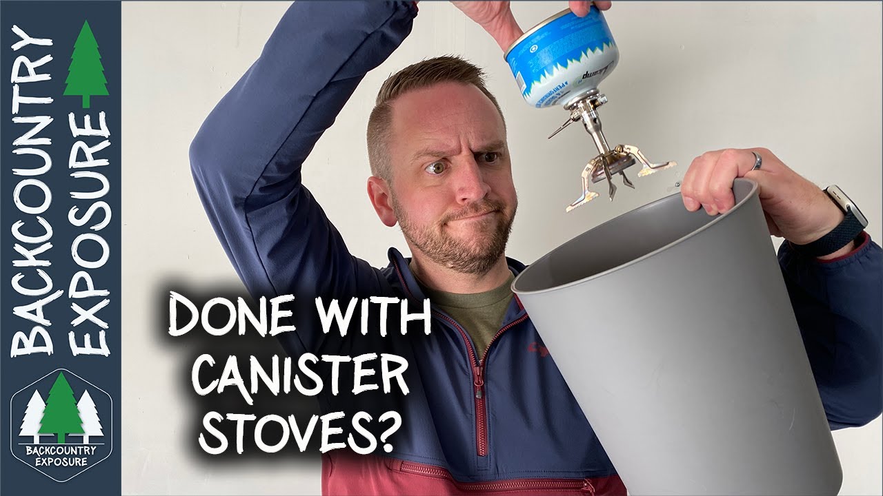 I'm Done With Canister Stoves... Kind Of!