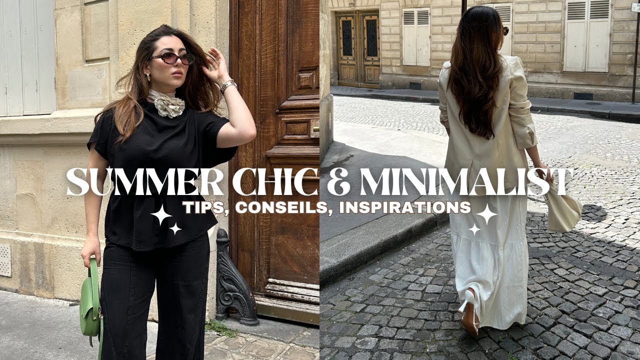 7 PIECES INDISPENSABLES POUR UN SUMMER CHIC : TIPS, CONSEILS, LOOKBOOK