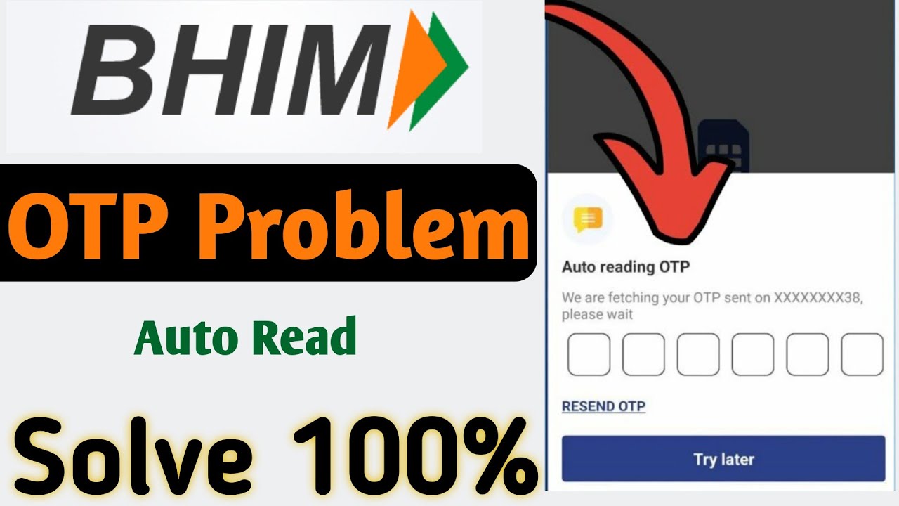 Bhim app otp auto read problem | bhim app auto otp verification problem Solve