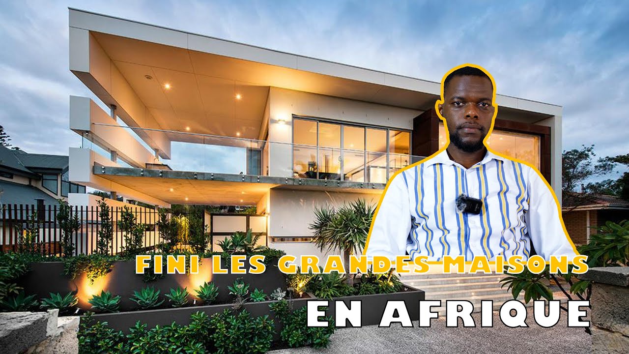 ARRETEZ DE CONSTRUIRE LES GRANDES MAISONS EN AFRIQUE - CONSTRUIRE UNE PETITE BELLE MAISON -
