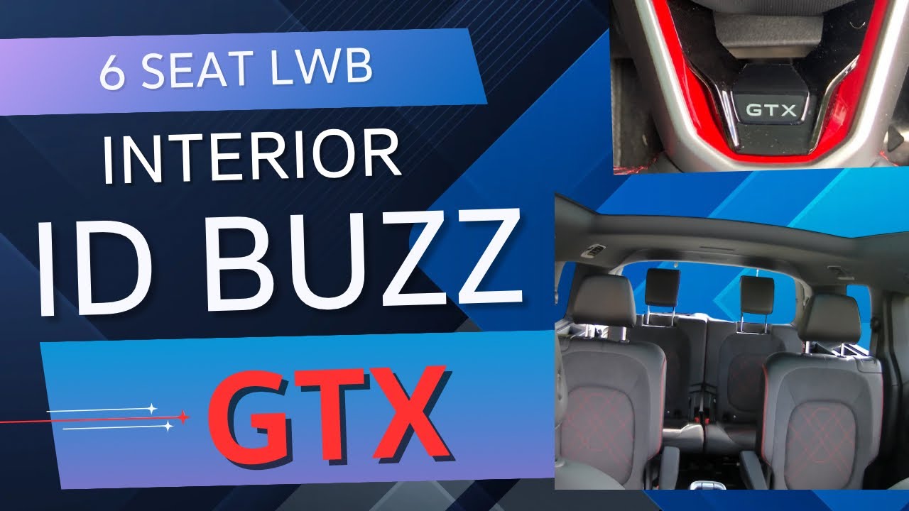 VW ID Buzz GTX Interior (6 seat LWB)