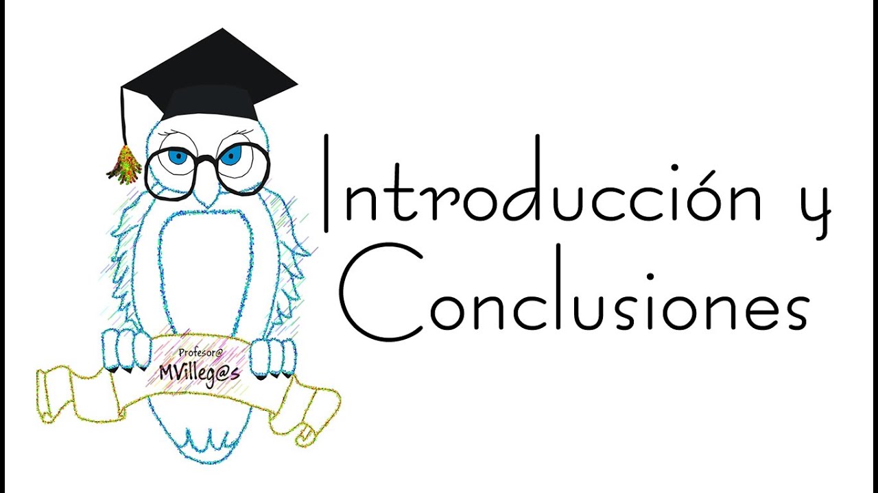 Introducción y Conclusiones