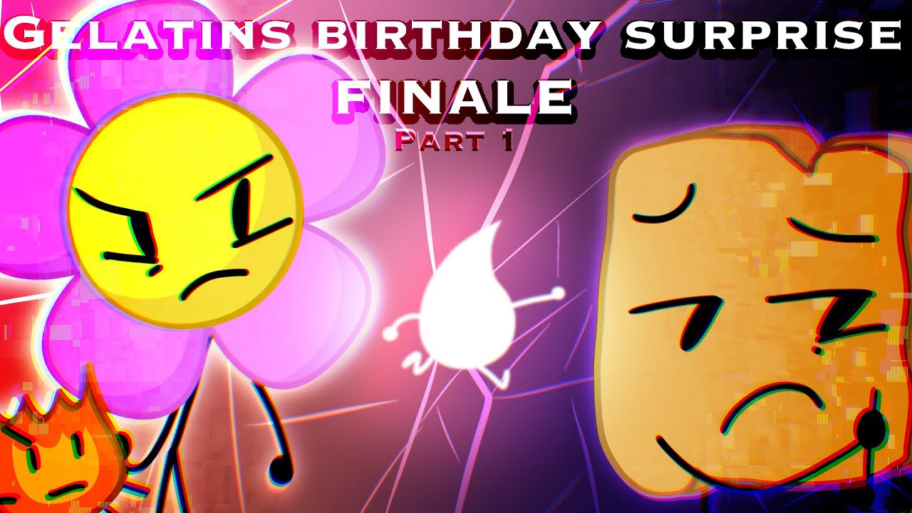 Gelatins Birthday Surprise FINALE: Part 1