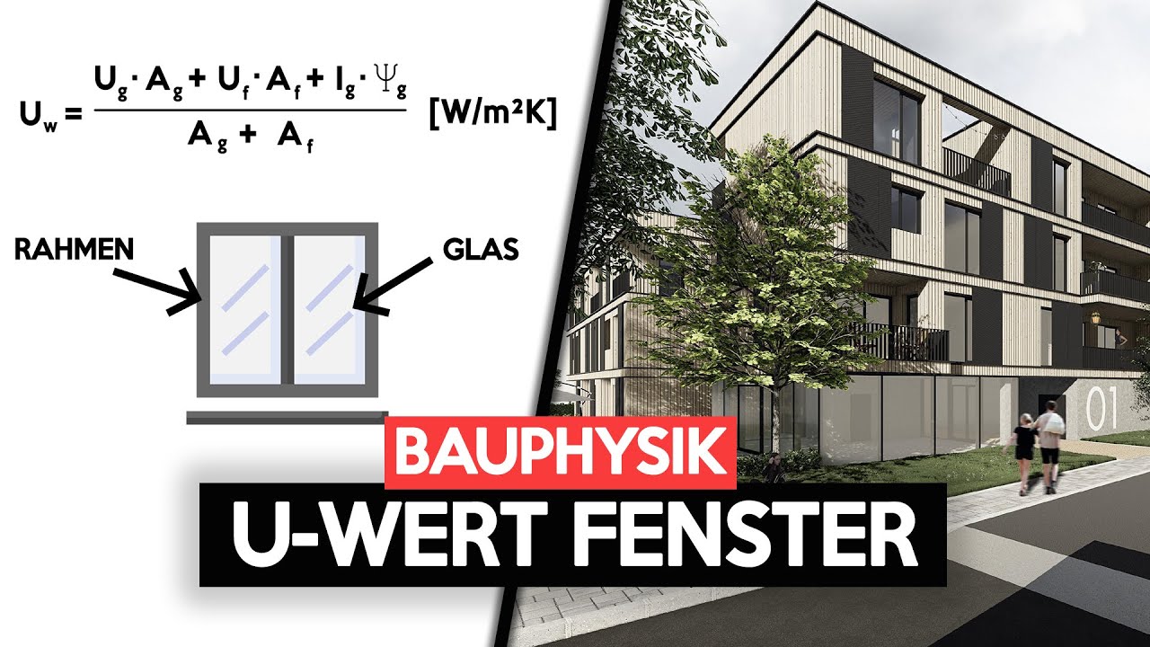 U-Wert Berechnung eines Fensters | Bauphysik | Bernhard Rennhofer Tutorials