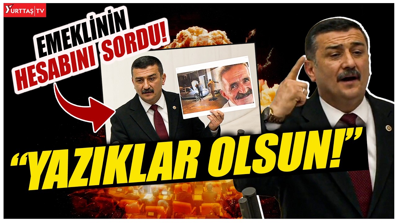 İYİ Partili Selçuk Türkoğlu Meclis'te emeklinin hesabını sordu! 