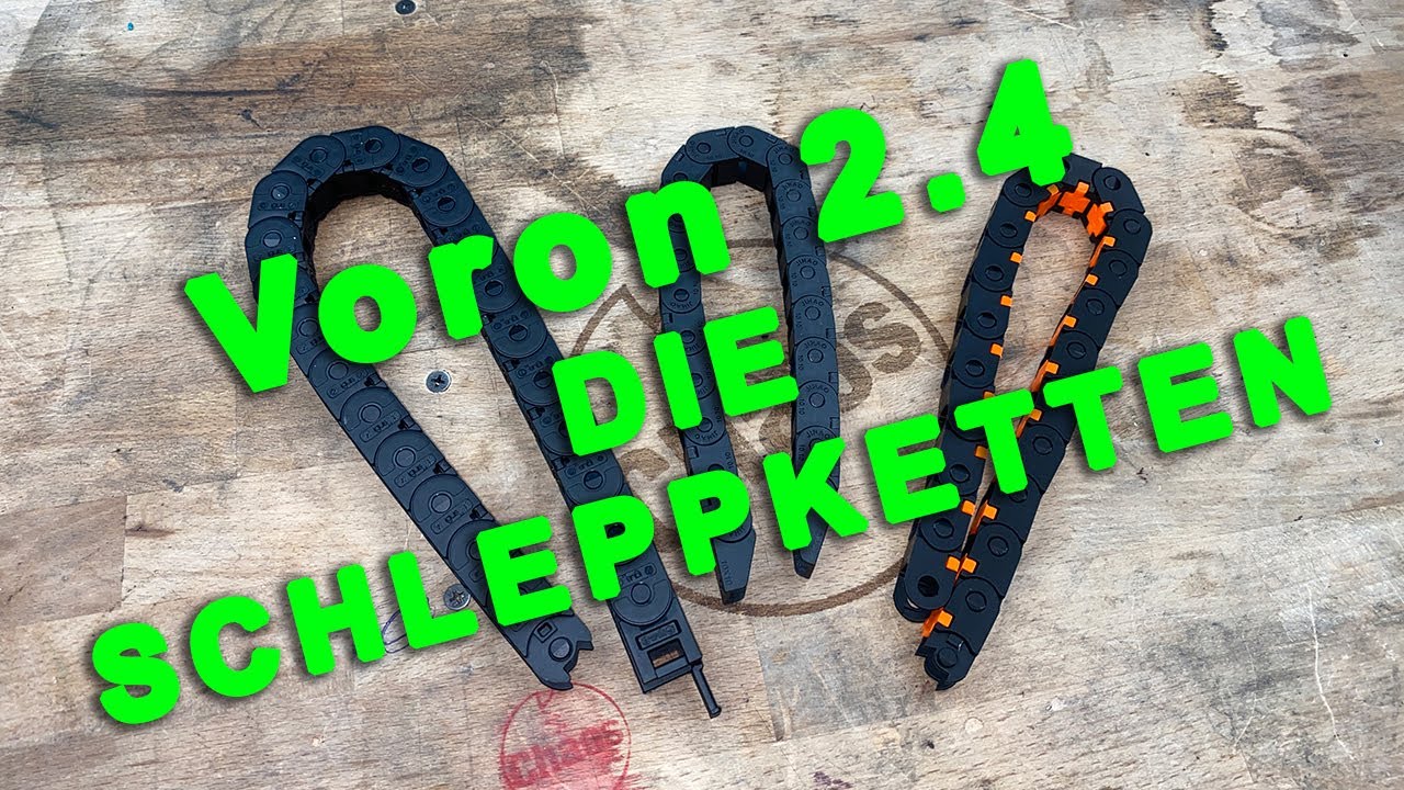 Voron 2.4 #6 Die Schleppkette