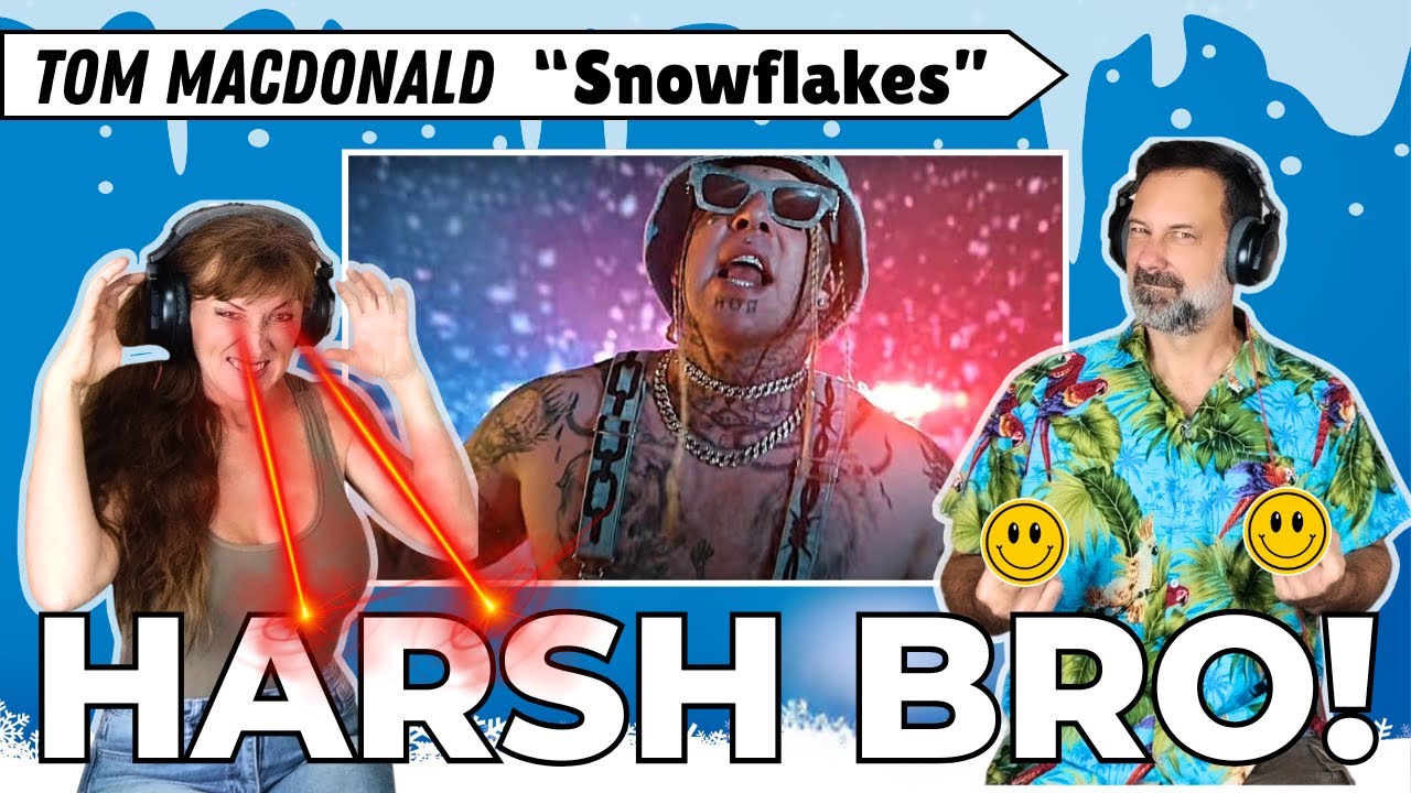 IT'S GETTING HOT IN HERE! Mike & Ginger React to SNOWFLAKES by TOM MACDONALD