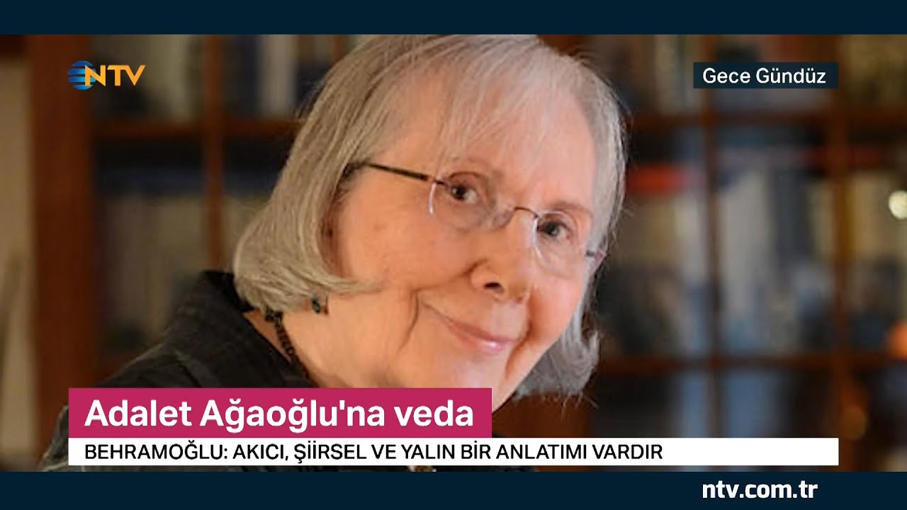 Adalet Ağaoğlu'na Veda (Gece Gündüz 14 Temmuz 2020)