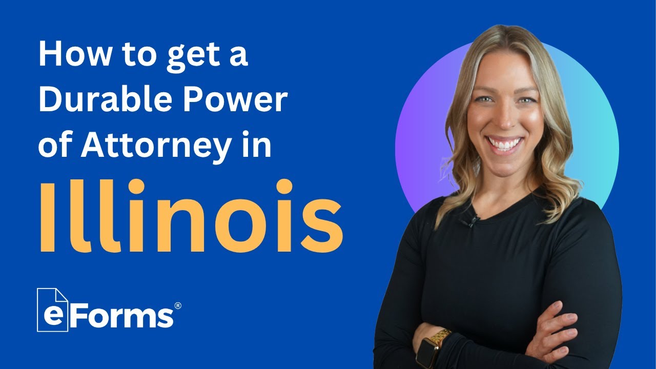 How to Get a Durable Power of Attorney in Illinois