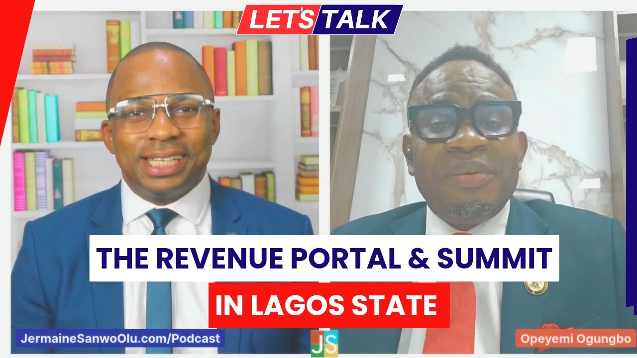 Let's Talk Revenues & Taxation with Opeyemi Ogunbo | JermaineSanwoOlu.com