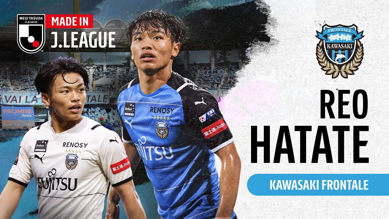 Reo Hatate | Kawasaki Frontale | Made in J.LEAGUE