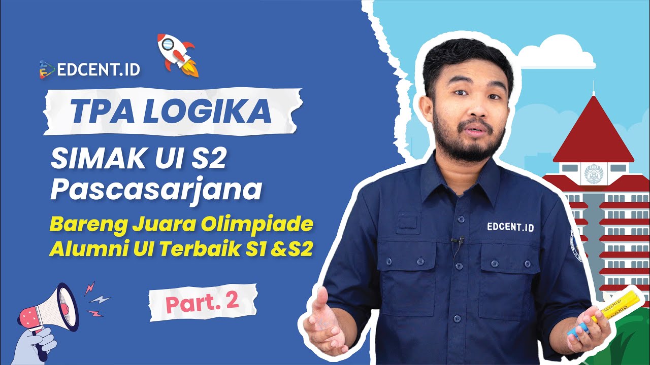 PEMBAHASAN SOAL SIMAK UI S2, S3, PPDS, SPESIALIS, PROFESI PASCASARJANA UI - TPA LOGIKA - PART.2