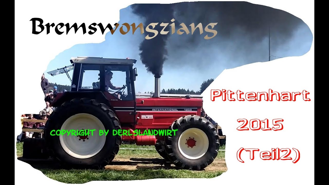 ´Trecker TreckPittenhart Bremswagenziehen 2015 1080p//FullHD/60FPS Bremswongziang Teil2