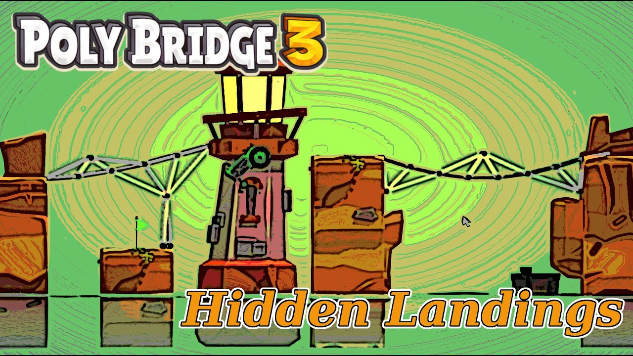 Poly Bridge 3 - Hidding Landings - 9 - A Familiar Level And An Easy One