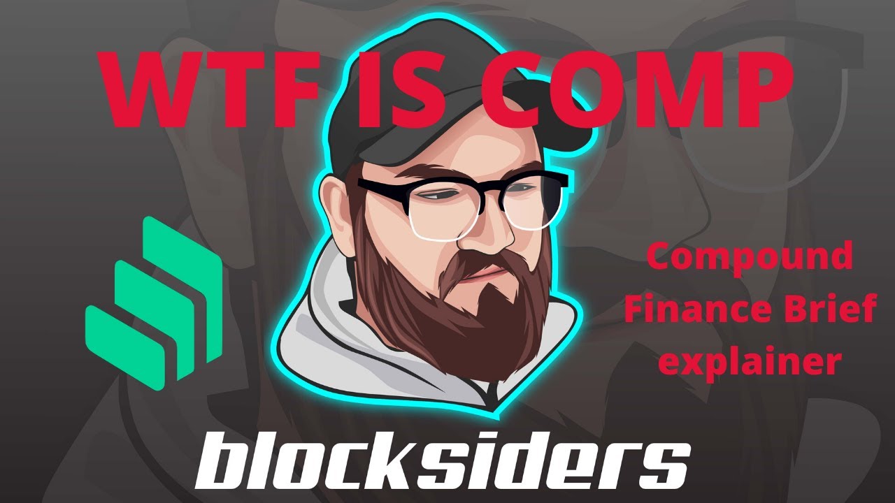 WTF is Compound - a Brief explainer and History of Compound Finance