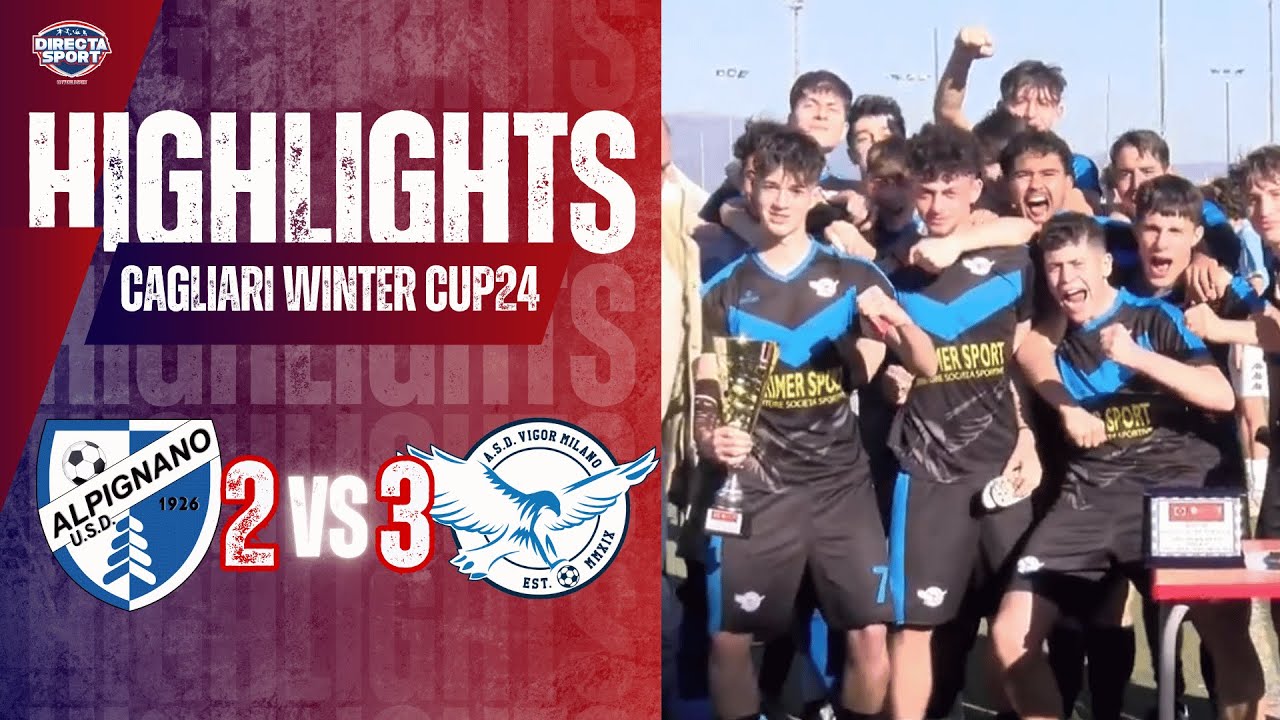 Calcio Giovanile Cagliari WinterCup24 La Finale - USD Alpignano-Vigor Milano (2-3)
