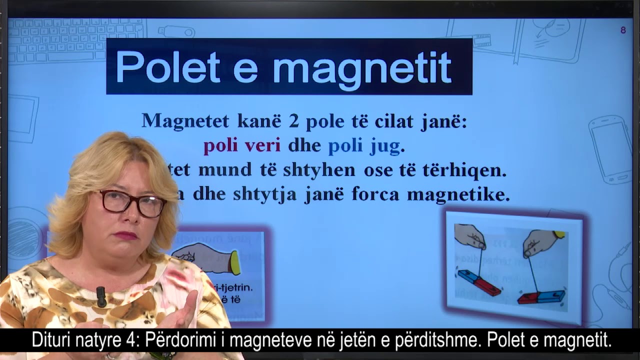 Dituri natyre 4 - Përdorimi i magneteve në jetën e përditshme. - Polet e magnetit.