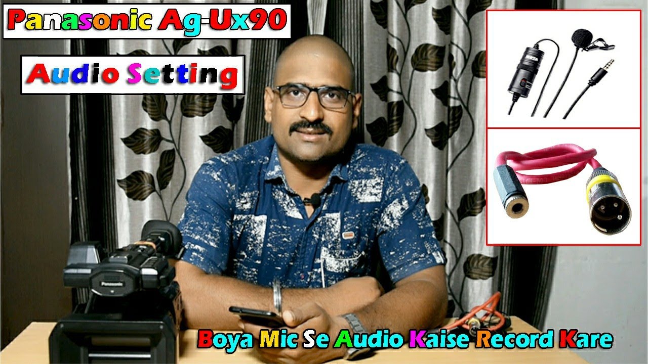 Audio Setting Panasonic Ag-Ux90 | Boya Mic Se Audio kese Record kre