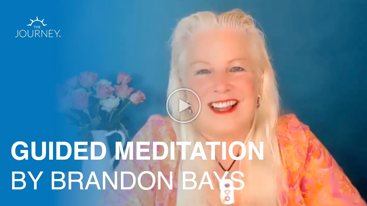 Guided Meditation by Brandon Bays of The Journey Method