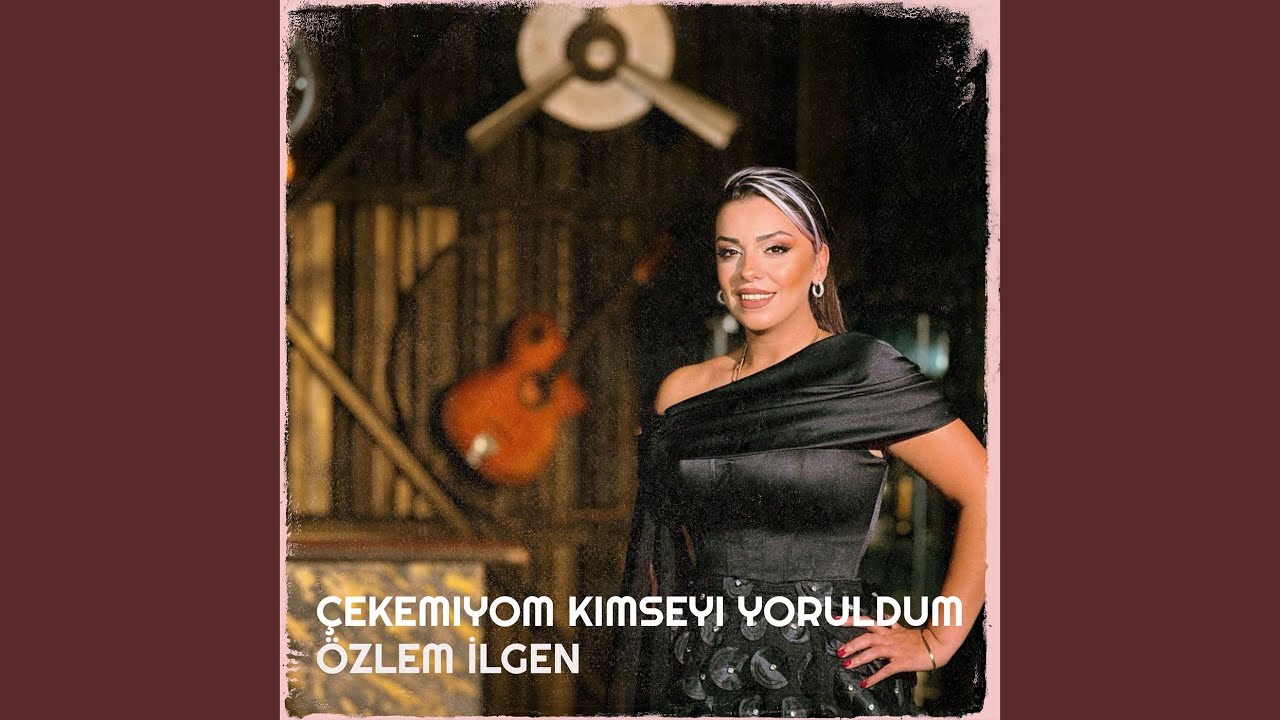 Çekemiyom Kimseyi Yoruldum