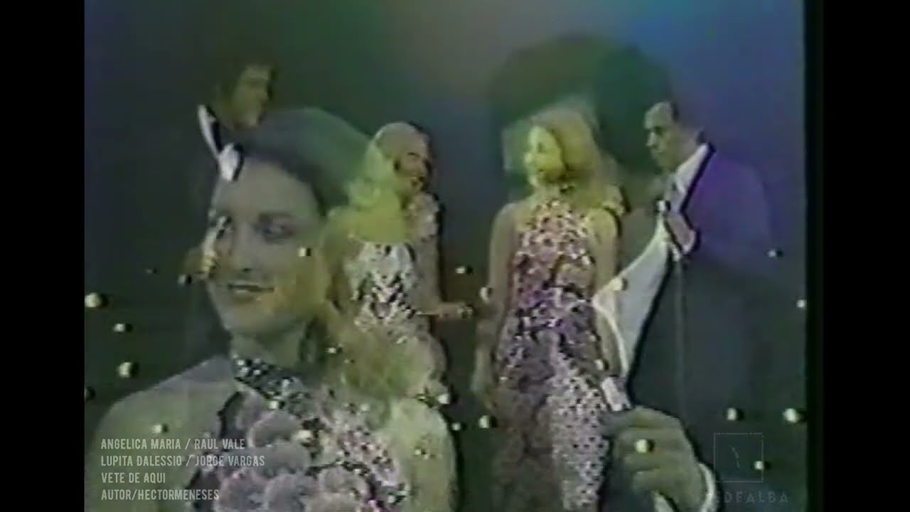 Angélica Maria - Raul Vale / Lupita Dalessio-JorgeVargas VETE DE AQUÍ