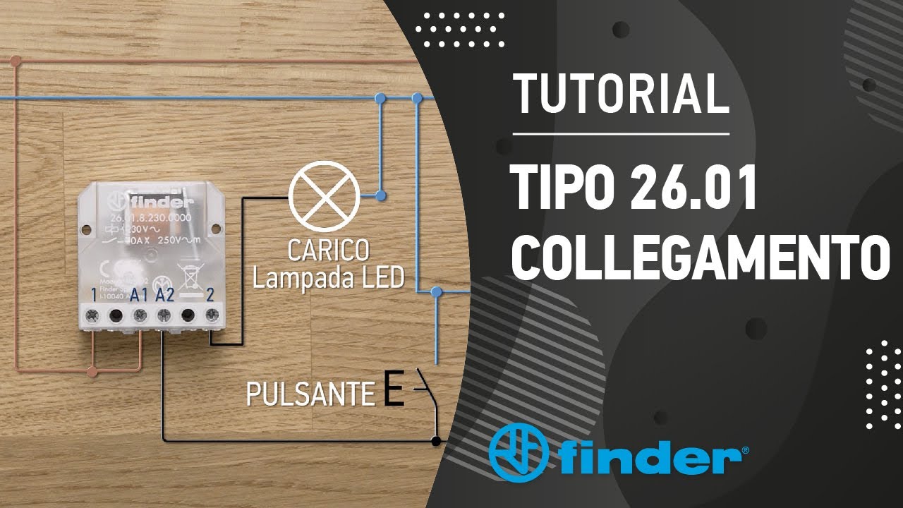 Come collegare il relè a impulsi (o relè passo-passo) Finder Tipo 26.01