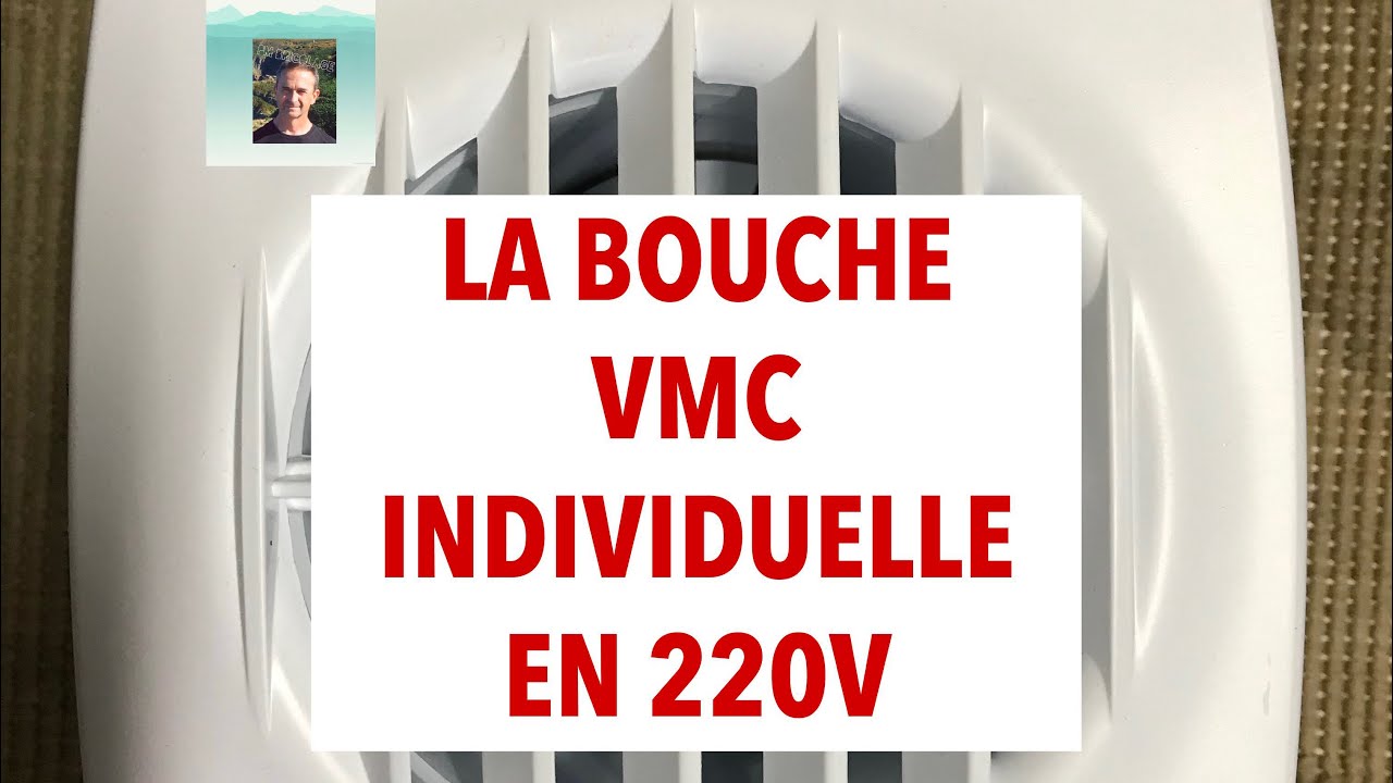 TUTO : LA BOUCHE VMC INDIVIDUELLE