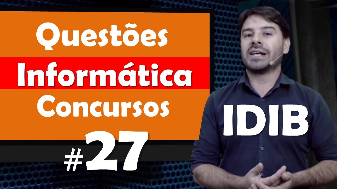 Questões de Concursos IDIB Questão 27 de Informática