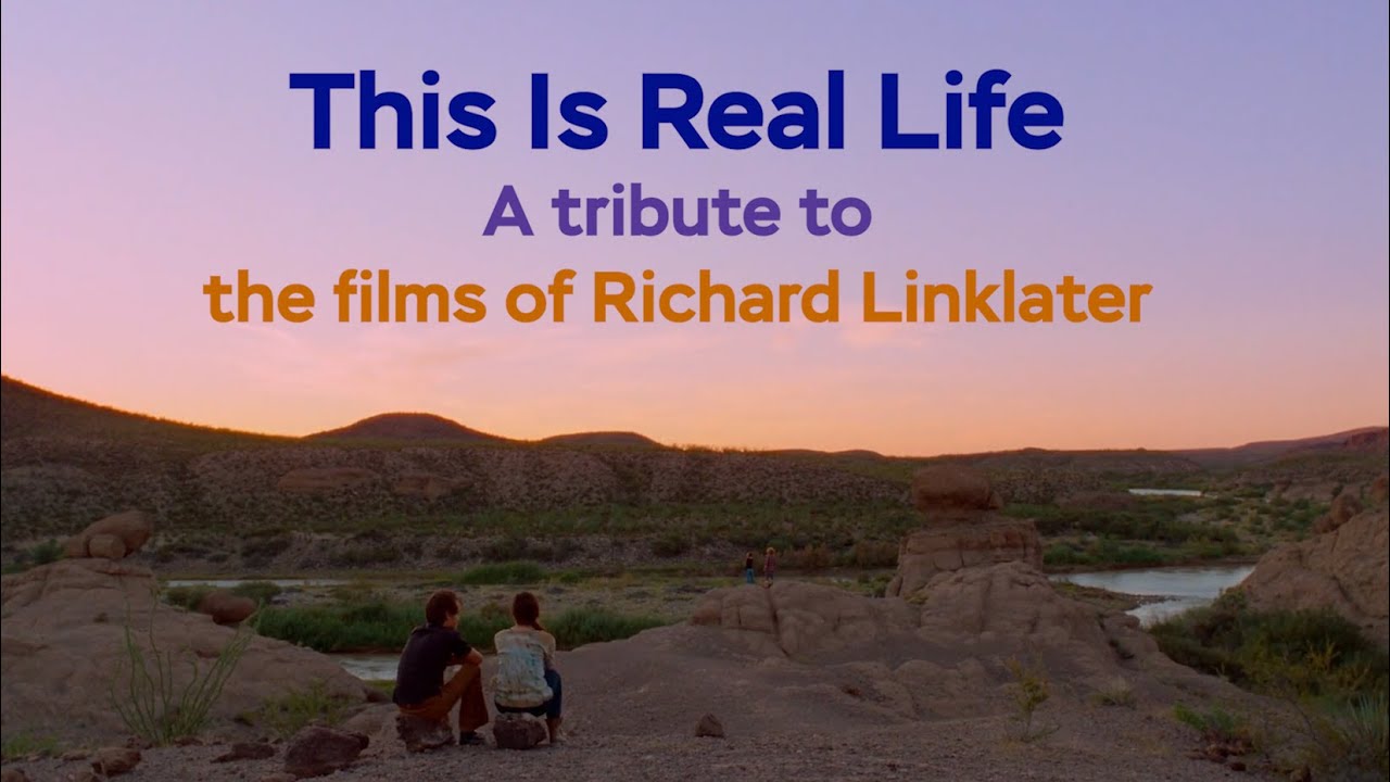 This Is Real Life: A Tribute to Richard Linklater