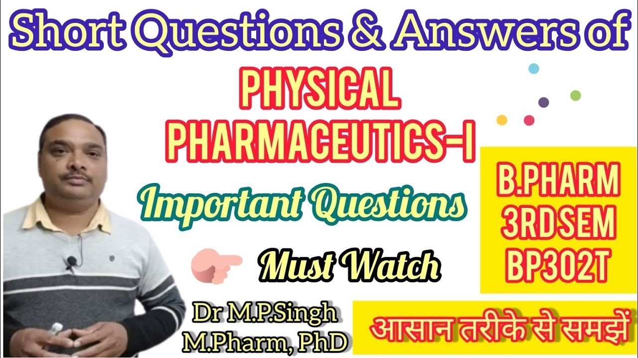 Most Important Short Questions and Answers of Physical Pharmaceutics-I | BP302T | B.Pharm 3rd Sem