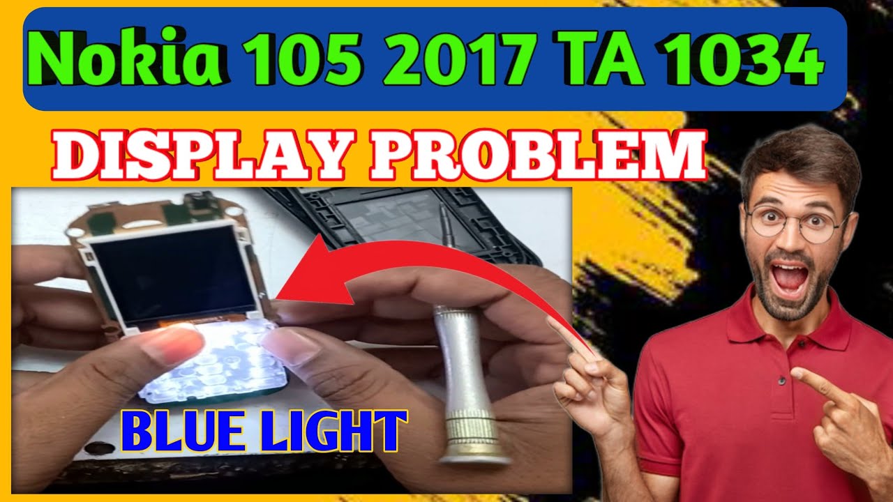 Nokia 105 2017 TA 1034  Blue Light Display Problem Complete Fix Tutorial.|#mentoregulzar