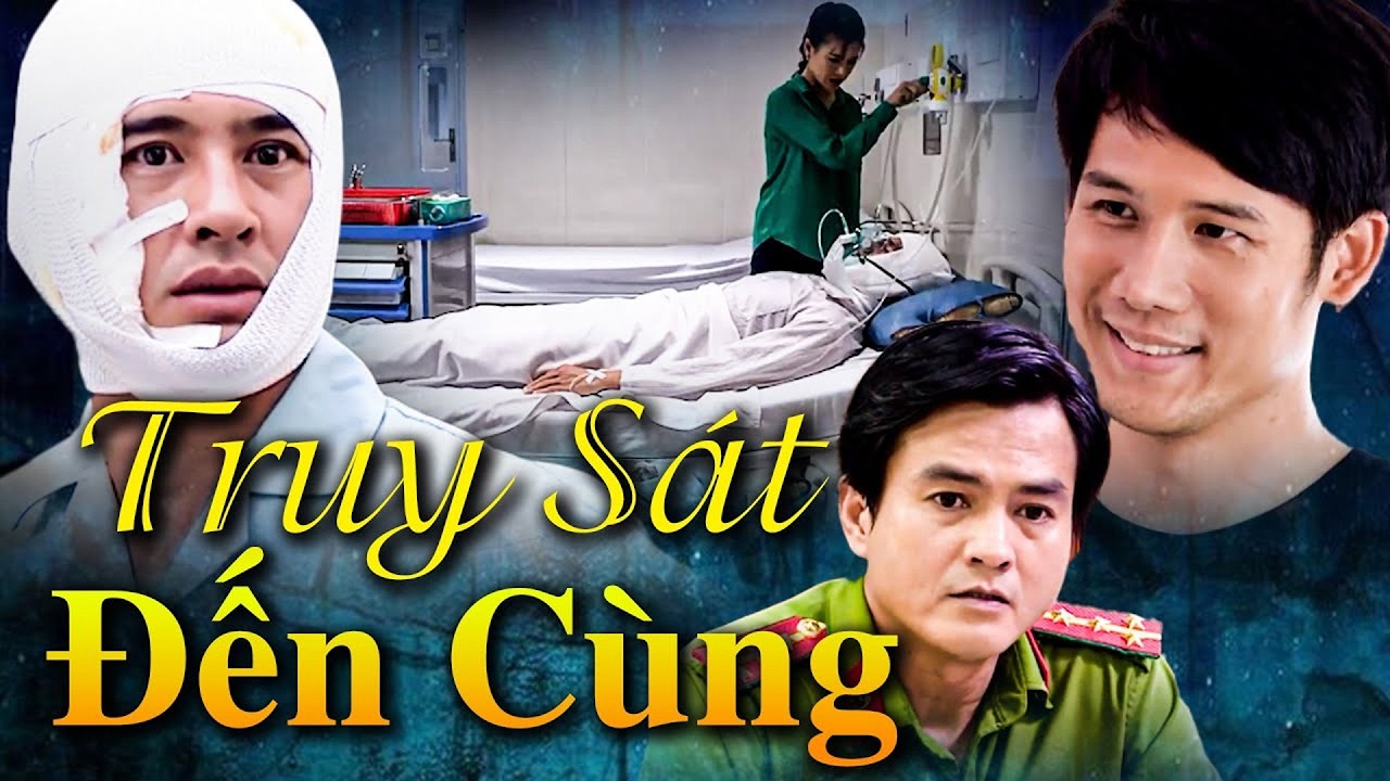 TRUY SÁT ĐẾN CÙNG | Phim Truyện Việt Nam Hay Kịch Tính Nhất | Phim Việt Nam Hay Mới Nhất 2026