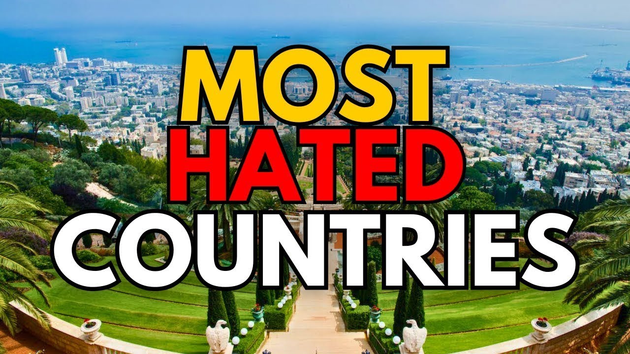 Top 10 Most HATED Countries in the World in 2024