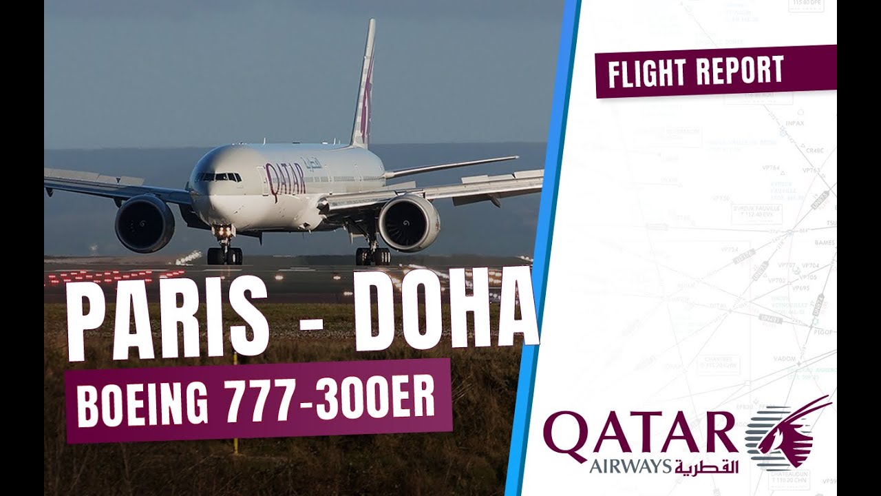 FLIGHT REPORT - Qatar Airways - Classe Eco - 🇫🇷 Paris ➡️ Doha 🇶🇦