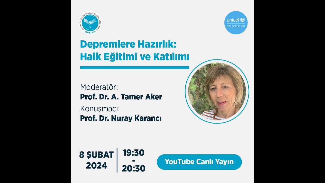 TARDE - Depremlere Hazırlık Halk Eğitimi ve Katılımı - Nuray KARANCI - 8 Şubat 2024