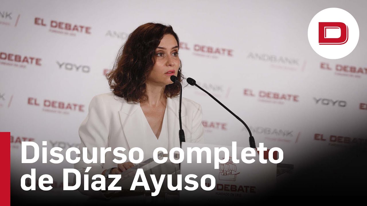 Discurso completo de Isabel Díaz Ayuso en el desayuno informativo de El Debate