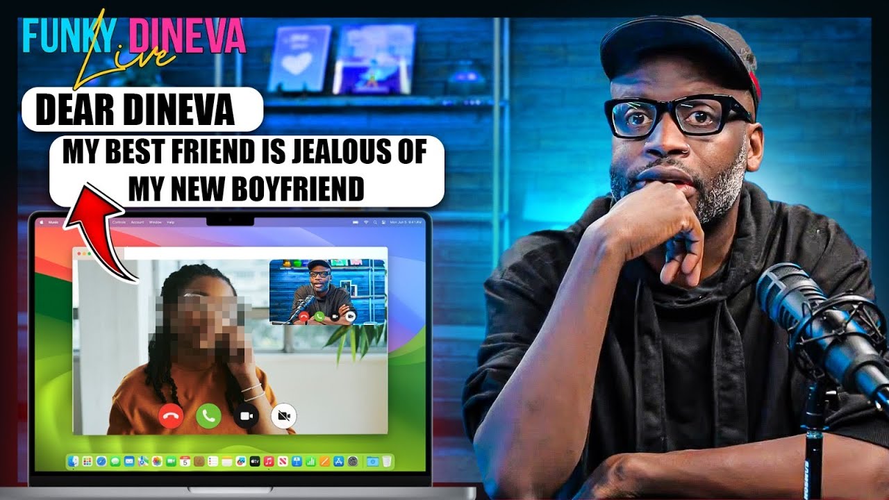 Dear Dineva: My Best Friend Is Jealous of My New Boyfriend.