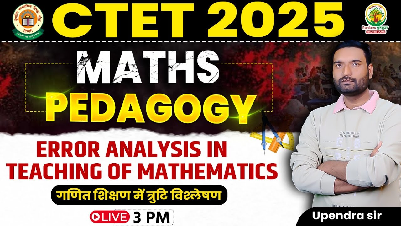 CTET DEC 2025 Maths Pedagogy Class | Error Analysis in Teaching Of Mathematics | Upendra Sir