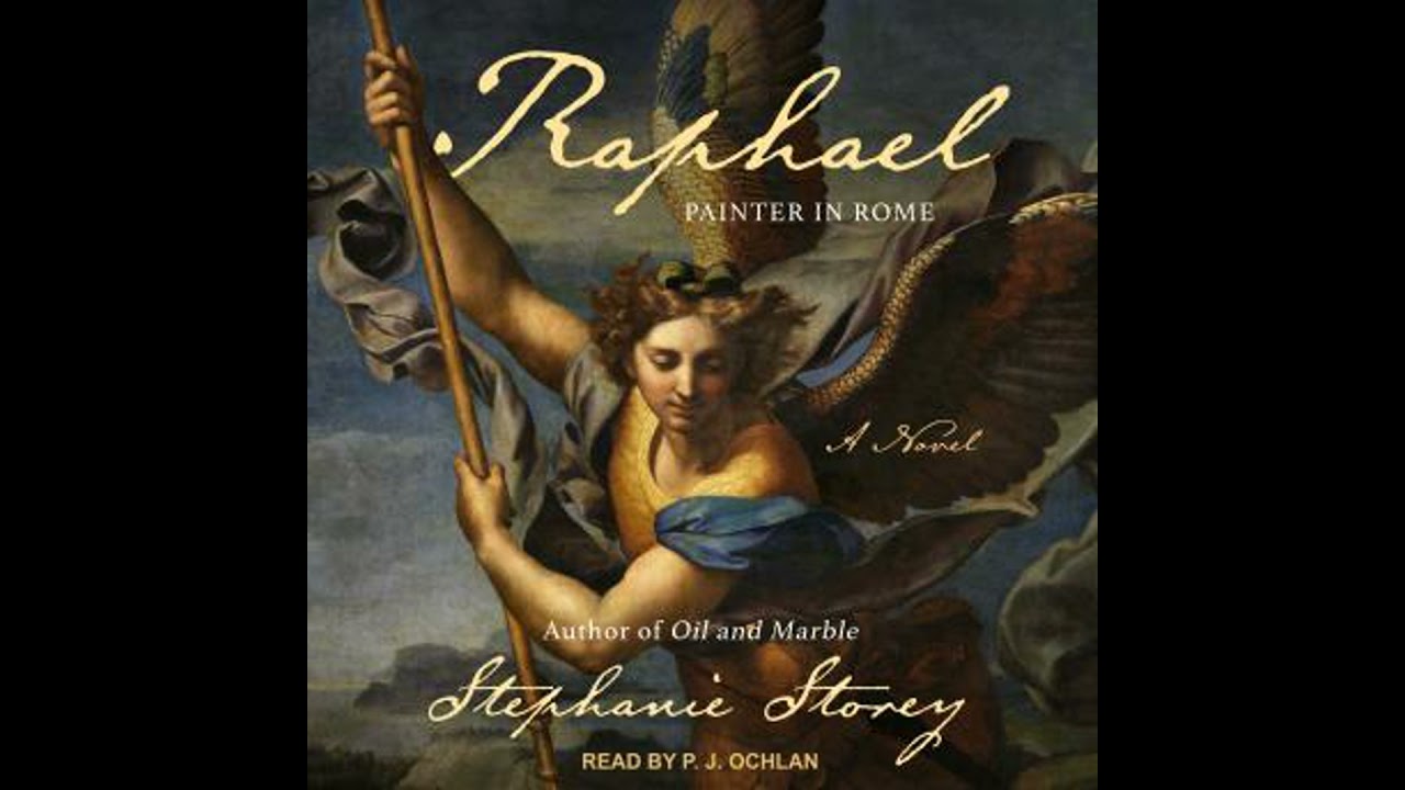 Raphael, Painter in Rome: A Novel - Stephanie Storey