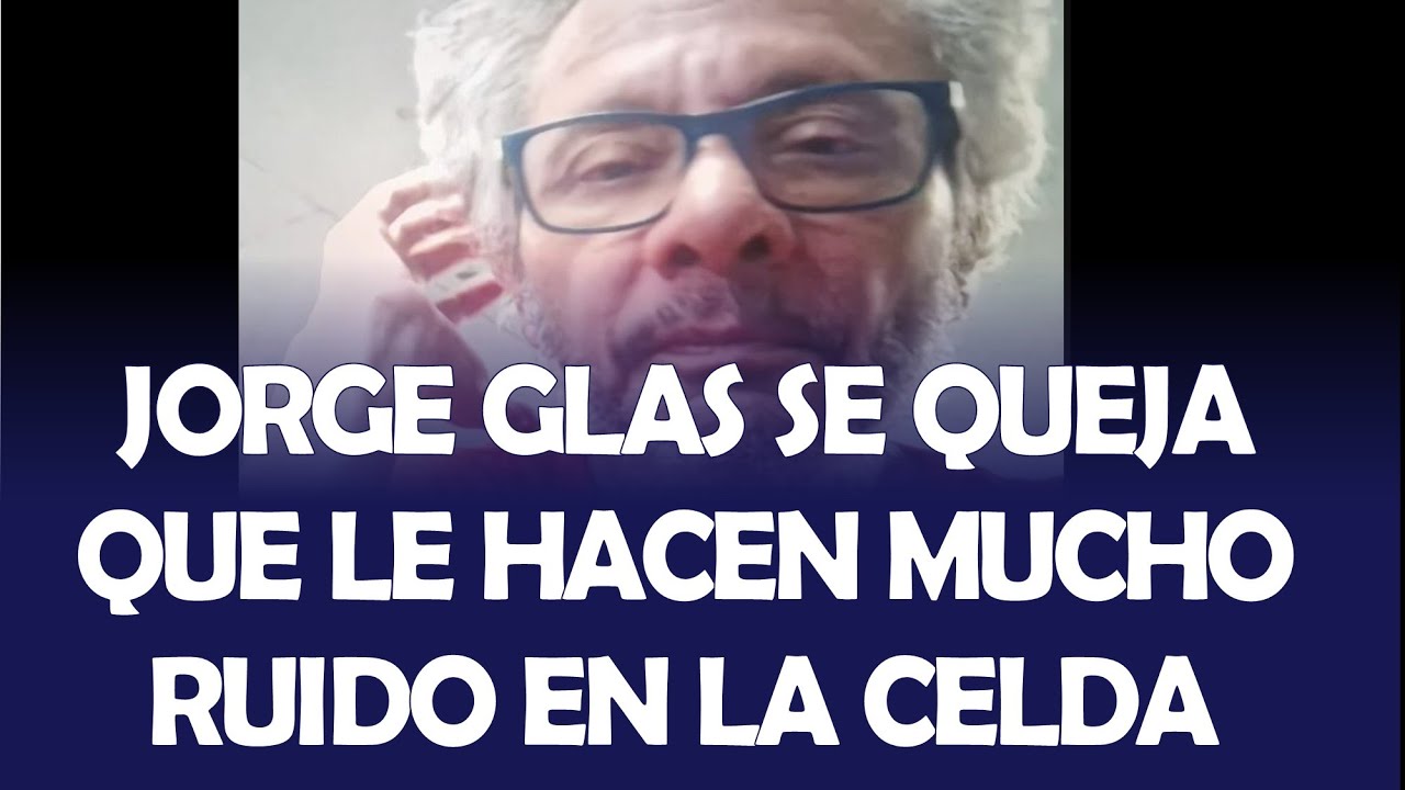 H&Aacute;BEAS CORPUS JORGE GLAS DICE QUE 