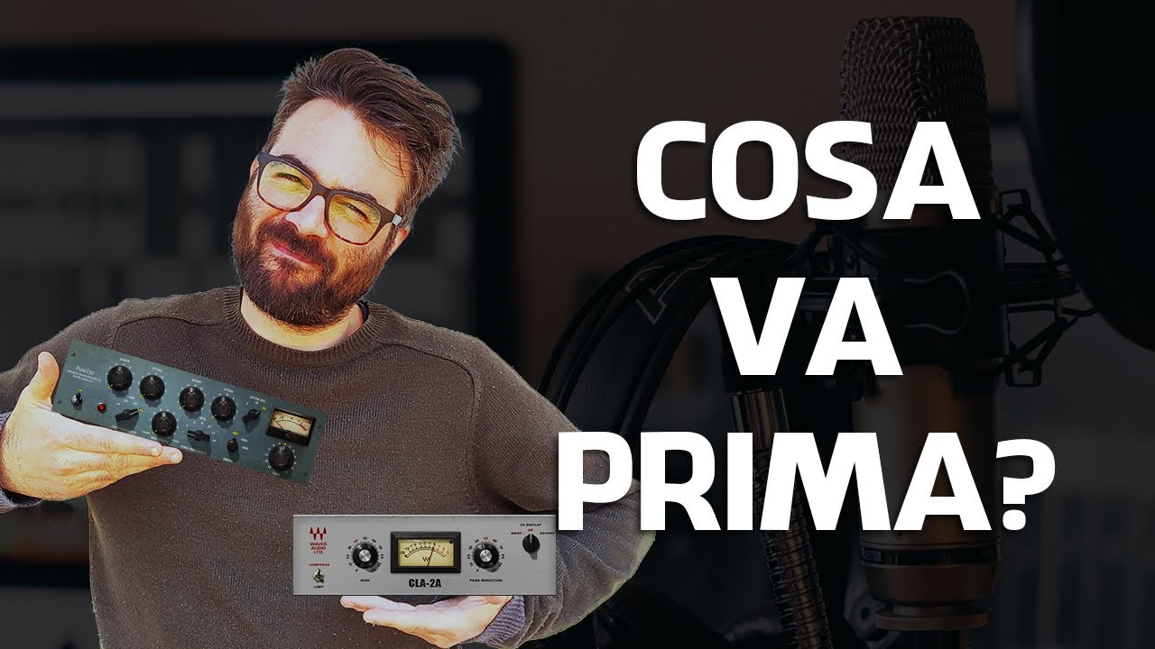 VA PRIMA L'EQUALIZZATORE O IL COMPRESSORE? (Mix, Mastering, Produzione Musicale)