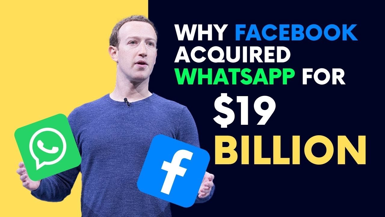 Why Facebook Acquired WhatsApp for $19 BILLION