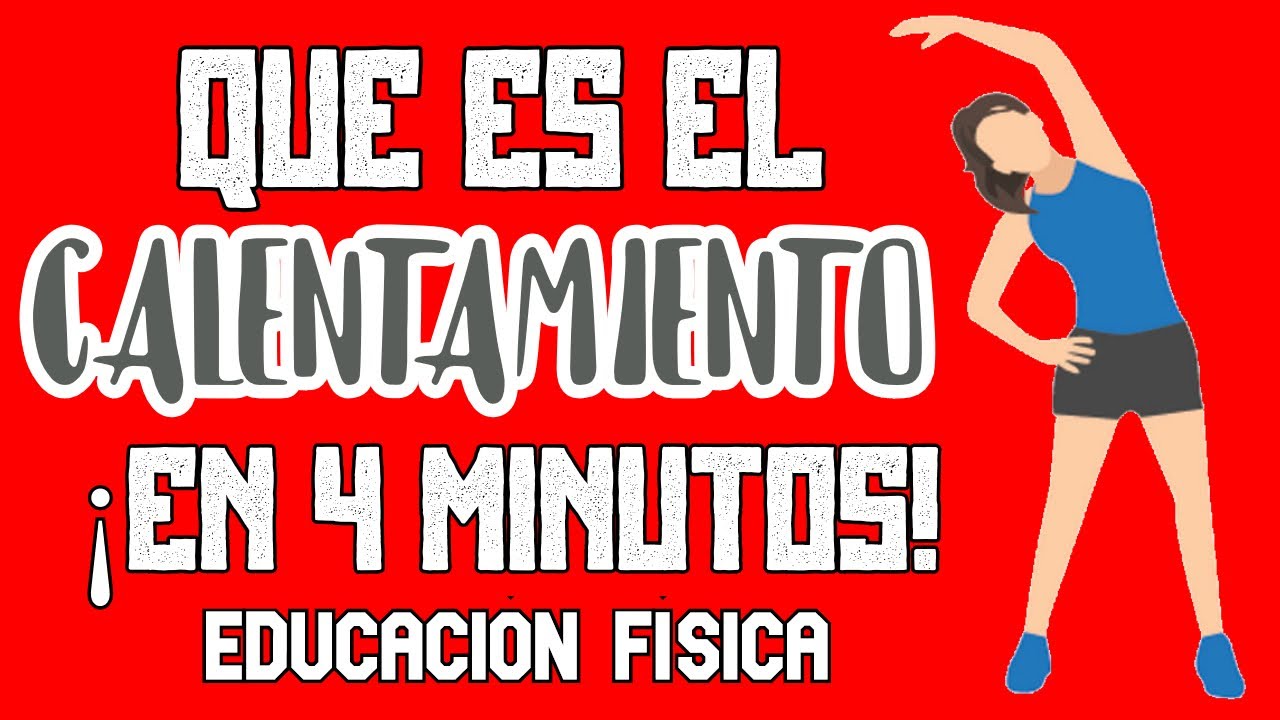 🤔QUÉ es el CALENTAMIENTO y CUÁL es su IMPORTANCIA en EDUCACIÓN FÍSICA y en EL SER HUMANO, EN 4MIN👆😲⏰