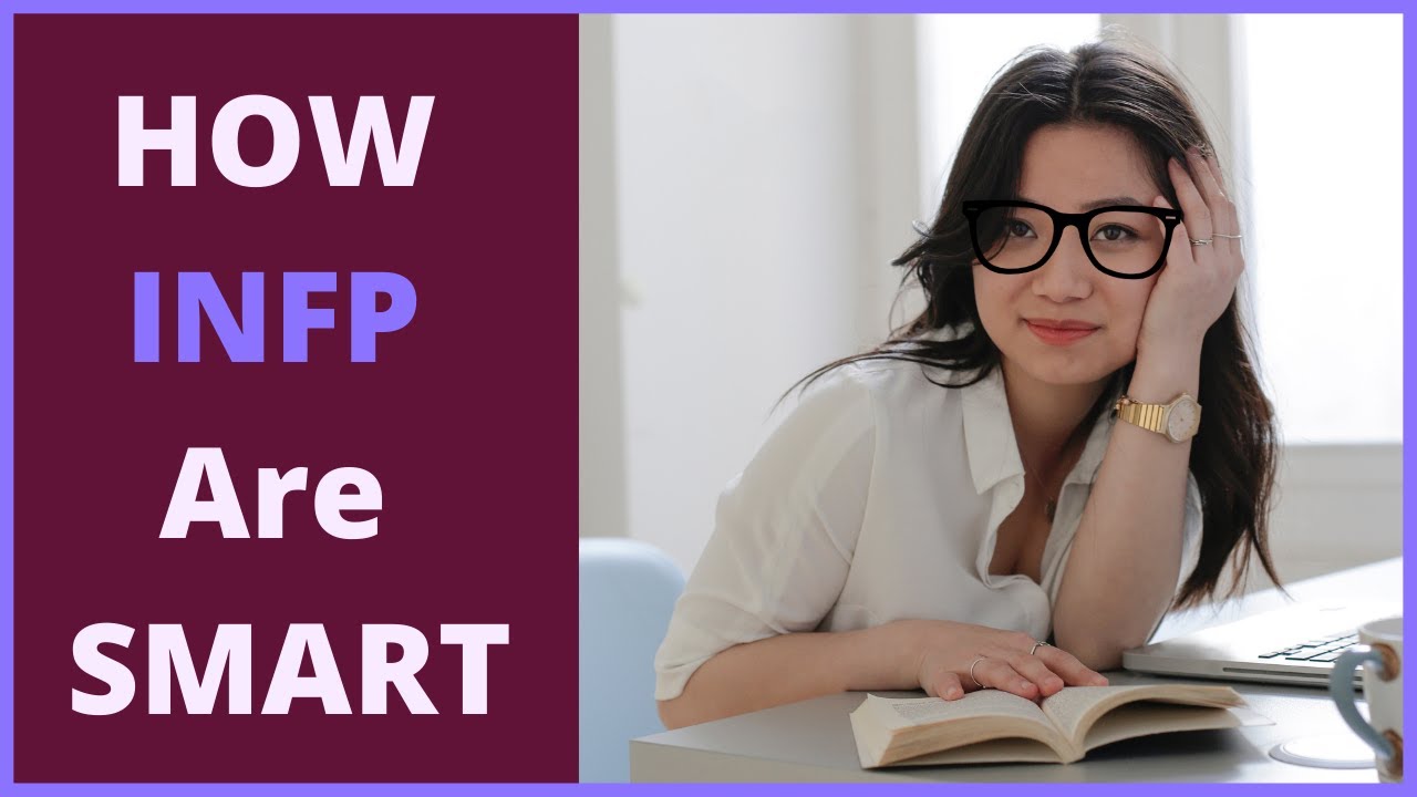 INFP Intelligence: How is INFP personality type is Smart